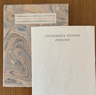 Item #2320 CANCELLERESCA BASTARDA DISPLAYED. Leonard Gehenna Press. Baskin