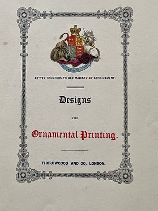 Item #6595 DESIGNS FOR ORNAMENTAL PRINTING. Color Printing, Thorowgood and Co