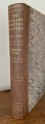 Item #6600 English Writing-Masters and their Copy-Books 1570-1800. Ambrose Heal